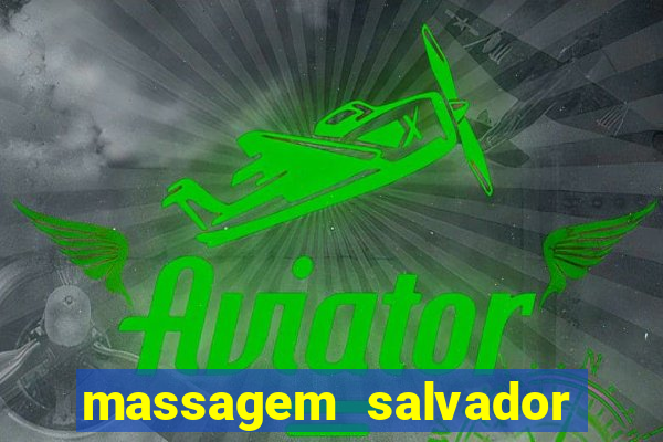 massagem salvador de bahia